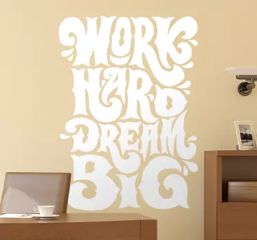 Motivatie muurstickers Werk hard droom groots - TenStickers