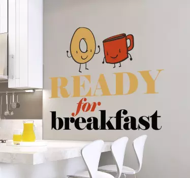 Muursticker Ready for Breakfast - TenStickers