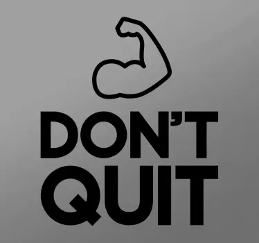 Muursticker Spierbal Don´t Quit - TenStickers