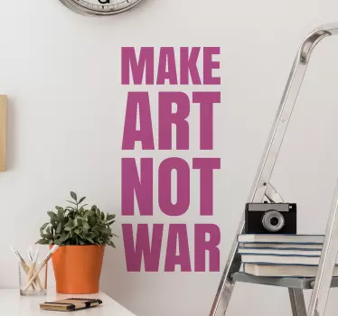 Muursticker tekst Make Art Not War - TenStickers