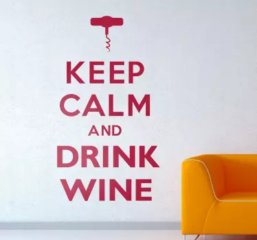 Sticker ´Blijf kalm en drink wijn´ - TenStickers