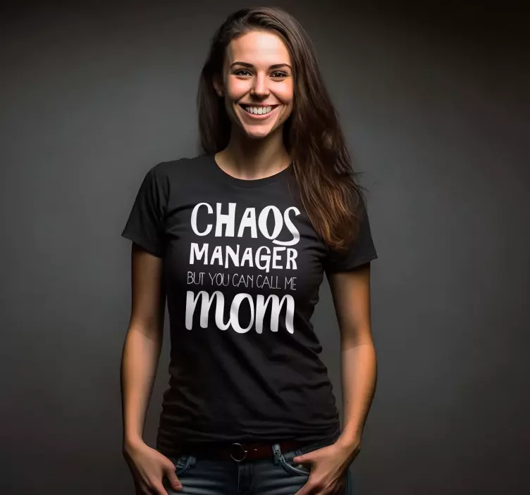 Chaos manager moeder T-shirt - TenStickers