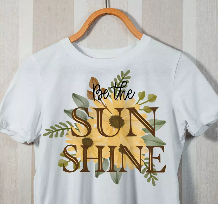 Wees de zonneschijn t-shirt - TenStickers