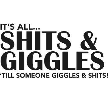 Baby t-shirt shits and giggles quote - TenStickers