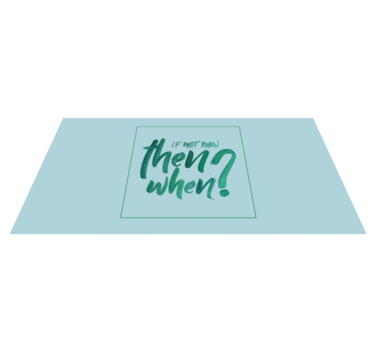 Vinyl tapijt zinnen en teksten als het nu niet is - TenStickers